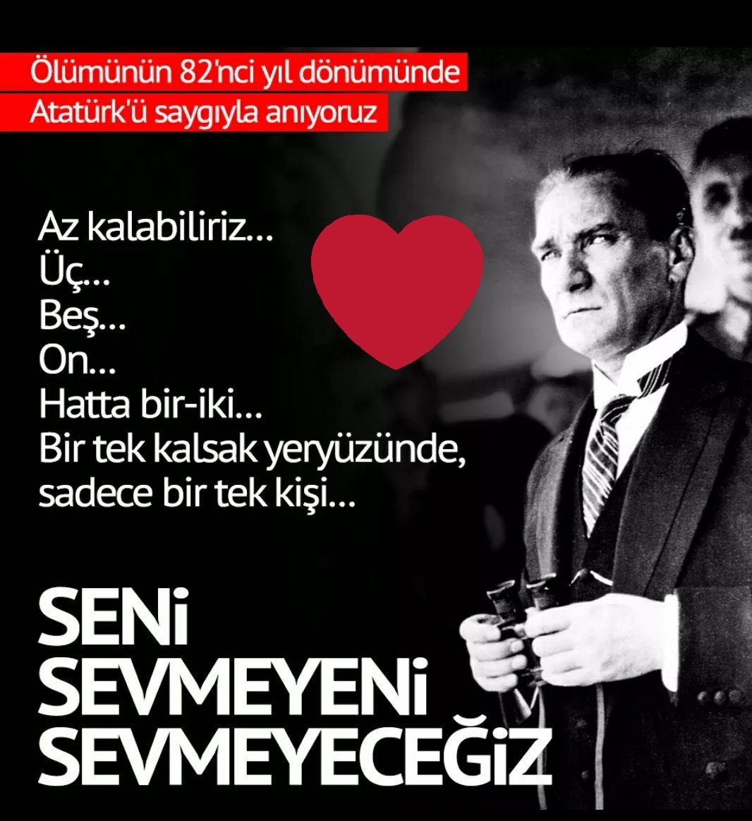 Seni Sevmeyeni ASLA Sevmeyeceğim..
#sonsuzadek
#MustafaKemalATATÜRK
#10Kasım193oo
