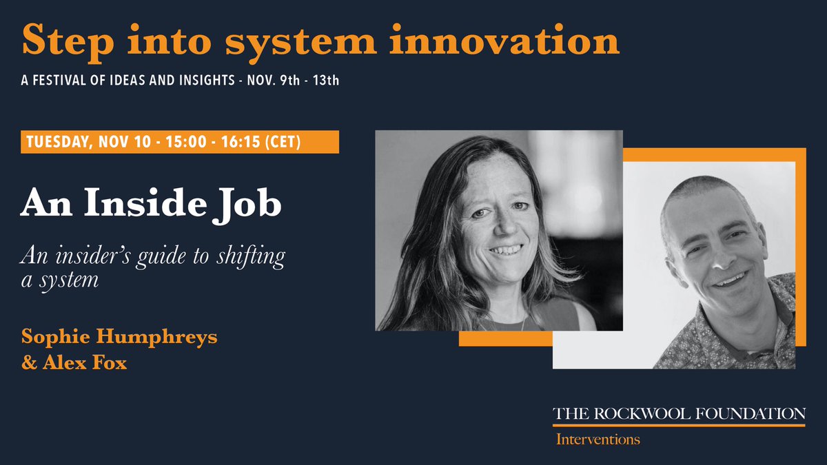 Mariguld's tweet photo. Join us when Sophie Humphreys and Alex Fox talk about  "An Inside Job: An insider’s guide to shifting a system”. Focus on shifting the system without being in opposition with the existing one. Sign up here: https://t.co/r7McrnTPlM @RockwoolFonden @SophieHumphrey5 @alexsharedlives https://t.co/xkyEXCZ1xJ