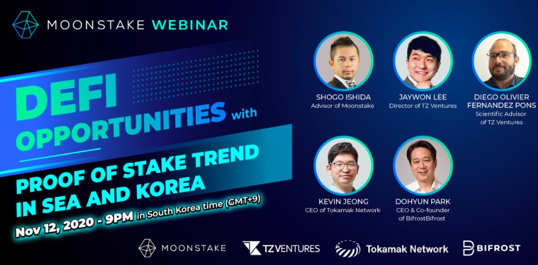 moonstake's tweet image. #Moonstake Collaborative webinar: #DeFi opportunities with #PoS trend in SEA and Korea. Speakers from @TezosCombinator, @BIFROSTio and @Tokamak_Network from South Korea!

Nov 12, 2020 9 PM in South Korea Time (GMT+ 9)
Link as below: us02web.zoom.us/webinar/regist…