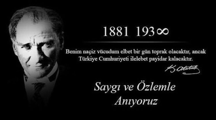 Cumhuriyetimizin kurucusu ulu önder Mustafa Kemal Atatürk’ü ölüm yıl döneminde saygı, minnet ve özlemle anıyoruz #10kasım