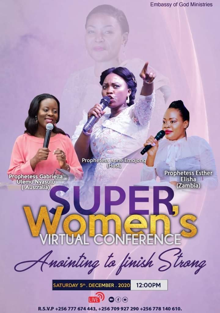 pastoremojong's tweet photo. You are invited for SUPERWOMEN'S VIRTUAL CONFERENCE on 5th December 2020 with Prophetess Anne Emojong under the theme "Anointing to FINISH STRONG" starting 12noon. https://t.co/cp6bdiGnM8