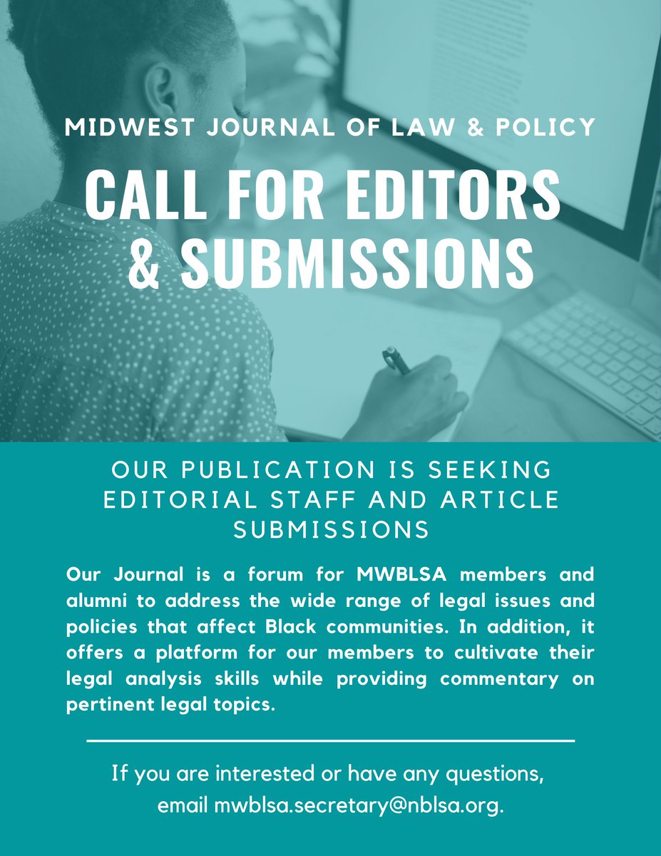 MWBLSA's tweet photo. The Midwest Journal of Law and Policy is looking for editors and article submissions. Download application at https://t.co/xj9WK9k7Mg. For more information contact - mwblsa.secretary@nblsa.org https://t.co/Salo86ntNR
