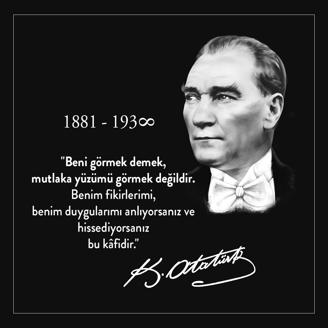 memeder's tweet photo. Fikirlerini anlıyor, hissediyor ve sonsuza dek yaşatacağımıza söz veriyoruz. Aramızdan ayrılışının 82. yılında derin özlem ve minnetle... 
#10Kasım https://t.co/QlB6TMwtWx