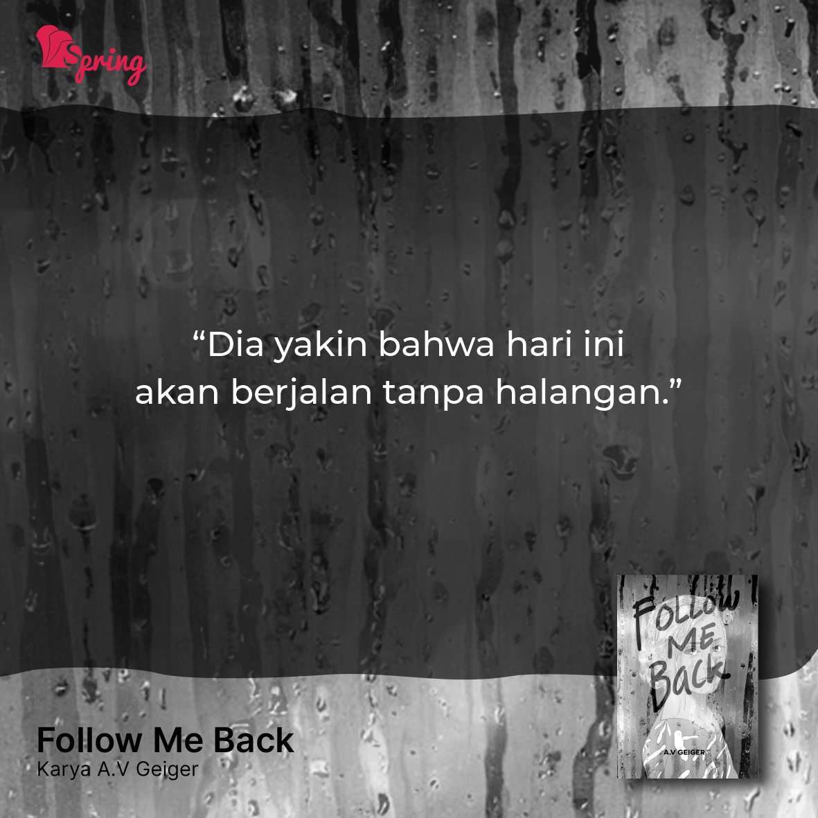 penerbitspring's tweet image. &quot;Dia yakin bahwa hari ini akan berjalan tanpa halangan.&quot;

Bagaimana harimu, apakah berjalan sesuai rencana?

#penerbitspring
#myspringstory
#followmeback