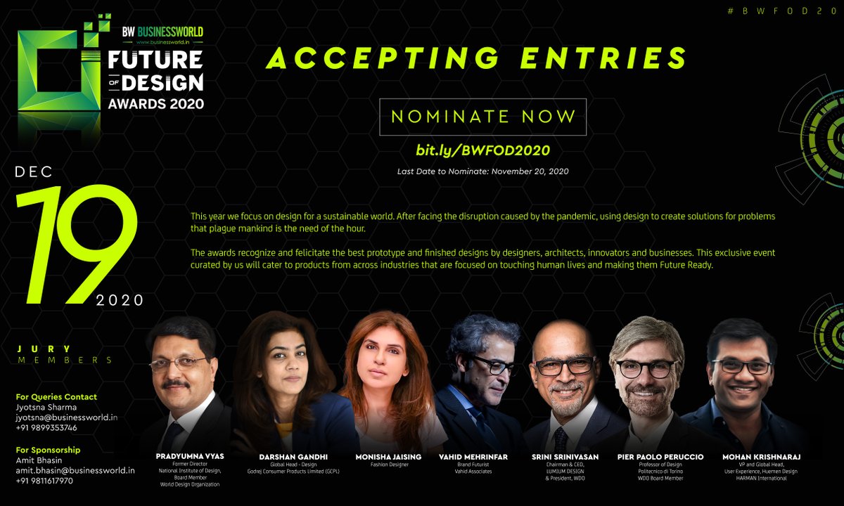 BW Businessworld (@bwbusinessworld) on Twitter photo .<a href="/BWBusinessworld/">BW Businessworld</a> Future Of Design Awards 2020 Is Accepting Entries Now!
Nominate Now: bit.ly/BWFOD2020
Our Esteemed Jury Members: <a href="/vyas_pradyumna/">Pradyumna Vyas</a> @GodrejGroup <a href="/Monisha_Jaising/">Monisha Jaising</a> <a href="/vahid_mehrinfar/">Vahid Mehrinfar</a> <a href="/srini256/">Srini R. Srinivasan</a> <a href="/ppperuccio/">Pier Paolo Peruccio</a> <a href="/_mohankrish/">Mohan Krishnaraj</a>
#BWFOD20
@Jyotsna_off
<a href="/anuragbatrayo/">Anurag Batra</a> .<a href="/BWBusinessworld/">BW Businessworld</a> Future Of Design Awards 2020 Is Accepting Entries Now!
Nominate Now: bit.ly/BWFOD2020
Our Esteemed Jury Members: <a href="/vyas_pradyumna/">Pradyumna Vyas</a> @GodrejGroup <a href="/Monisha_Jaising/">Monisha Jaising</a> <a href="/vahid_mehrinfar/">Vahid Mehrinfar</a> <a href="/srini256/">Srini R. Srinivasan</a> <a href="/ppperuccio/">Pier Paolo Peruccio</a> <a href="/_mohankrish/">Mohan Krishnaraj</a>
#BWFOD20
@Jyotsna_off
<a href="/anuragbatrayo/">Anurag Batra</a>