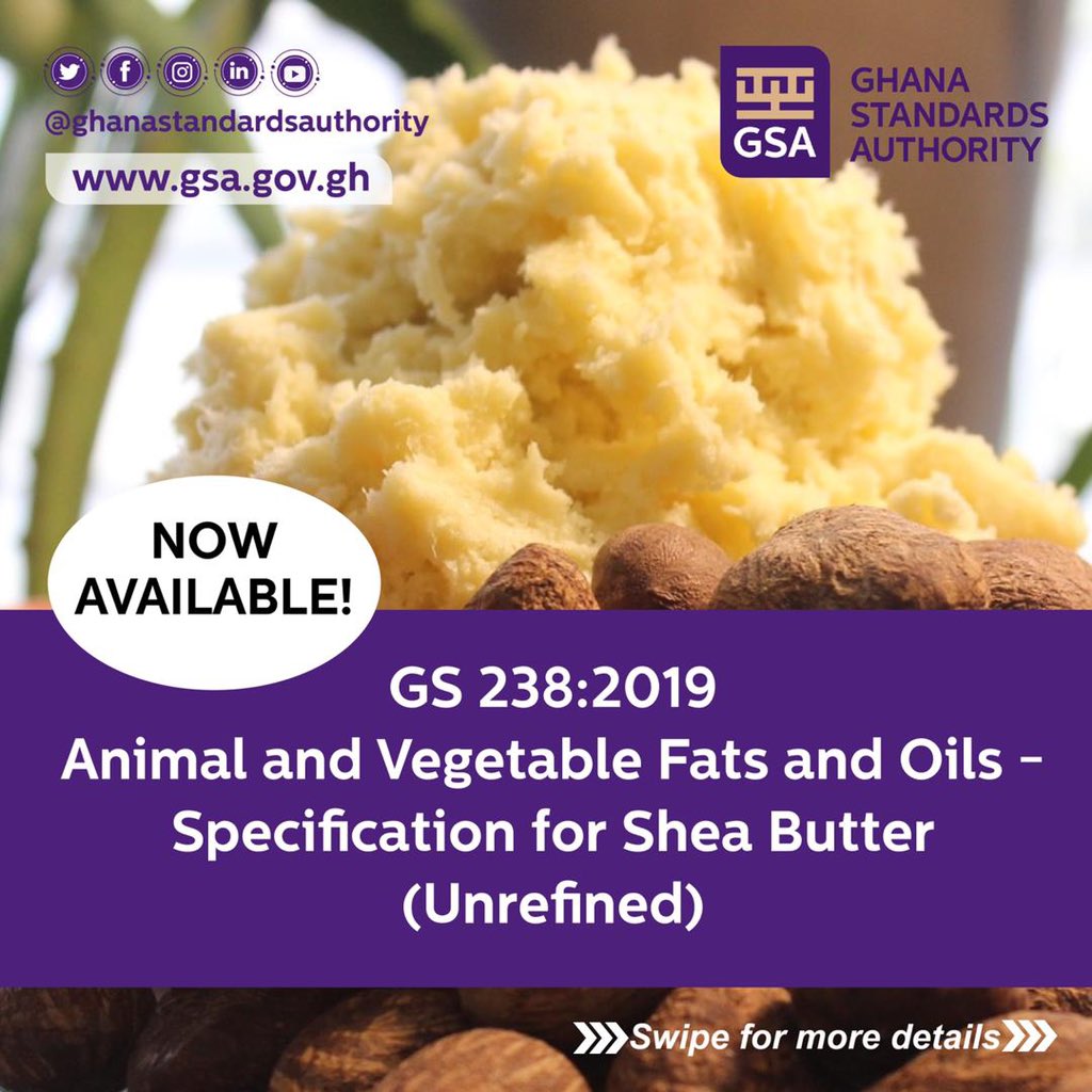 GhanaStandards's tweet photo. Standard specifications for Shea Butter (unrefined)
GS 238:2019 https://t.co/Nr6dY79NEQ