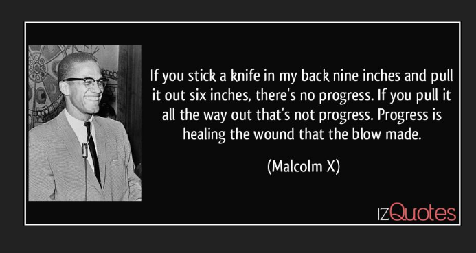 8/8 (thx for reading!)g. These so called incremental steps in the right direction are dangerous because they are rooted in deeply questionable prohibitionist discourse and paradigms. Such an approach reminds me of a Malcolm X quote: