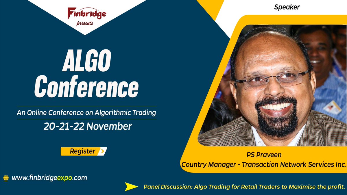 FinbridgeExpo's tweet image. Praveen PS (Country Manager - Transaction Network Services Inc), will be speaking at the #AlgoConference 2020. He will discuss various aspects of #AlgoTrading in the interactive panel discussion - &quot;Algo Trading for Retail Traders to Maximise the profit.&quot;⚡️finbridgeexpo.com