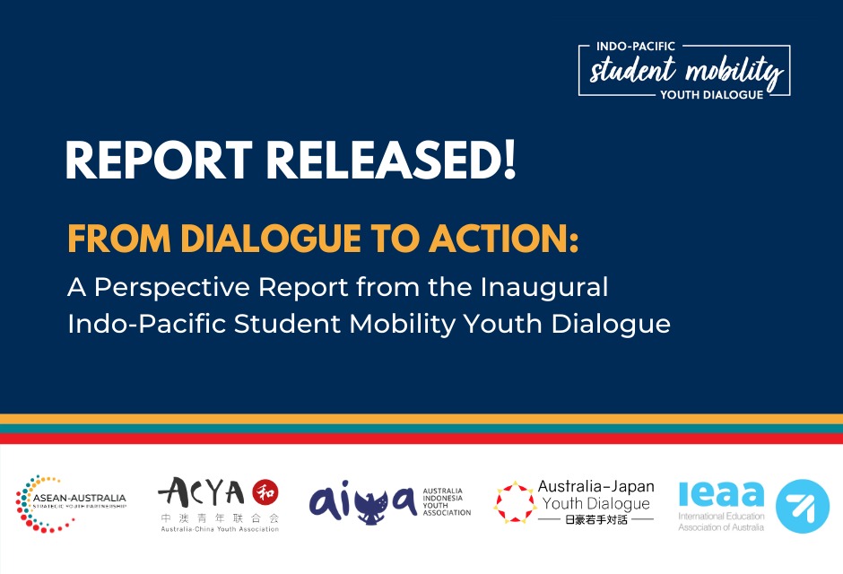 We are proud to announce the launch of ‘From Dialogue to Action: A Perspective Report from the Inaugural Indo-Pacific Student Mobility Youth Dialogue’. Register and learn more here ➡➡➡ lnkd.in/g8m73xz

#mobilitydialogue2020 #IPSMYD2020 #ausyouthdiplomacy #aasyp