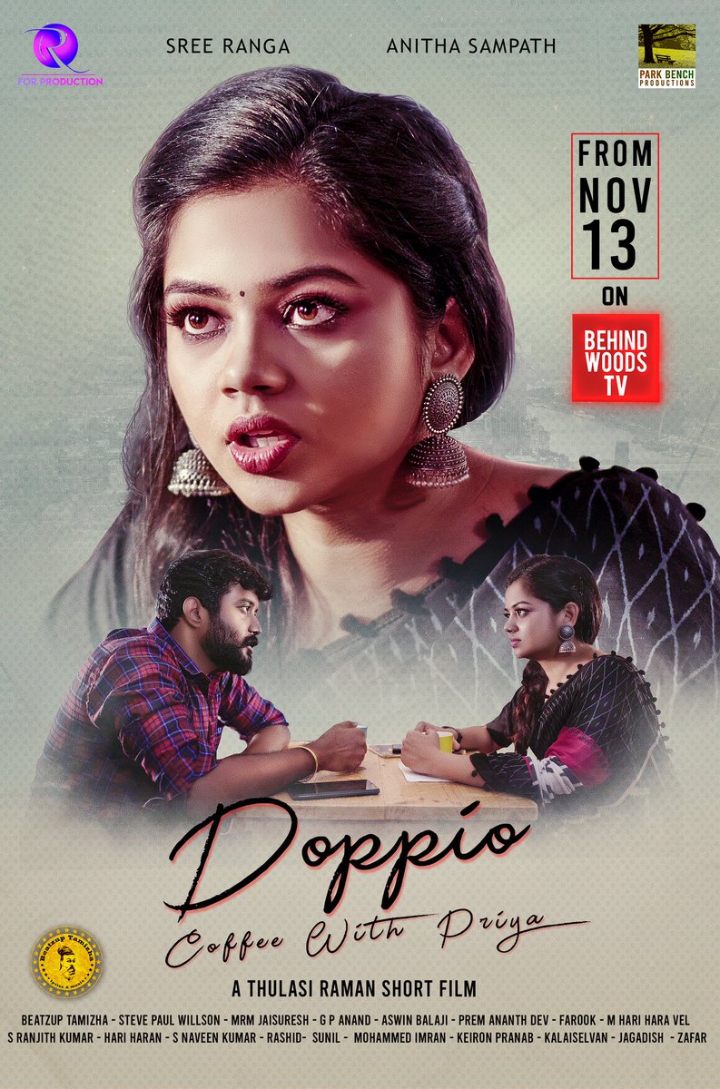 Ranjith_Offl_'s tweet photo. Here My Design, Second Look Poster of #DoppioCoffeeWithPriya
Releasing on November 13th
Starring #SreeRanga & #Anithasampath
Directed by @thulasirama36
#RForProduction #ParkBenchProduction #DirectorThulasiRaman #behindwoods #shortfilm #PublicityDesign https://t.co/IkzNyIv70O