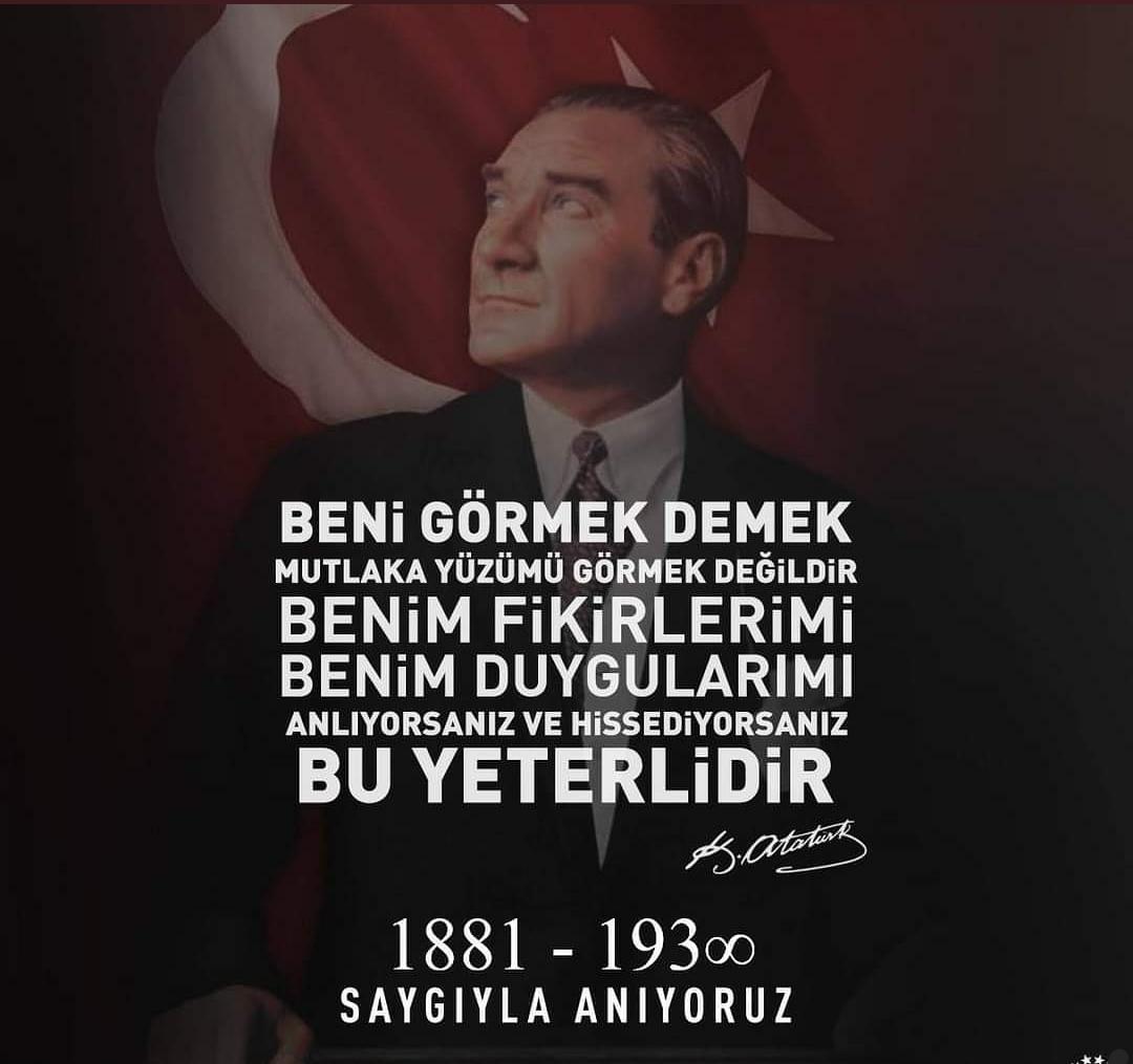 Cumhuriyetimizin kurucusu ulu önder Gazi Mustafa Kemal Atatürk’ü   ölüm yıldönümünde saygı ile anıyorum, nur içinde yatsın.