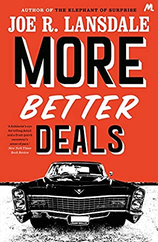 GourmandOf's tweet photo. Just finished #reading #MoreBetterDeals by #JoeRLansdale @joelansdale which was really good. I could picture everything in my mind and visualise everything described and what the characters did. A recommended #book to #read #novel #mystery #thriller #readingcommunity #goodbook https://t.co/RrgWctaKNo