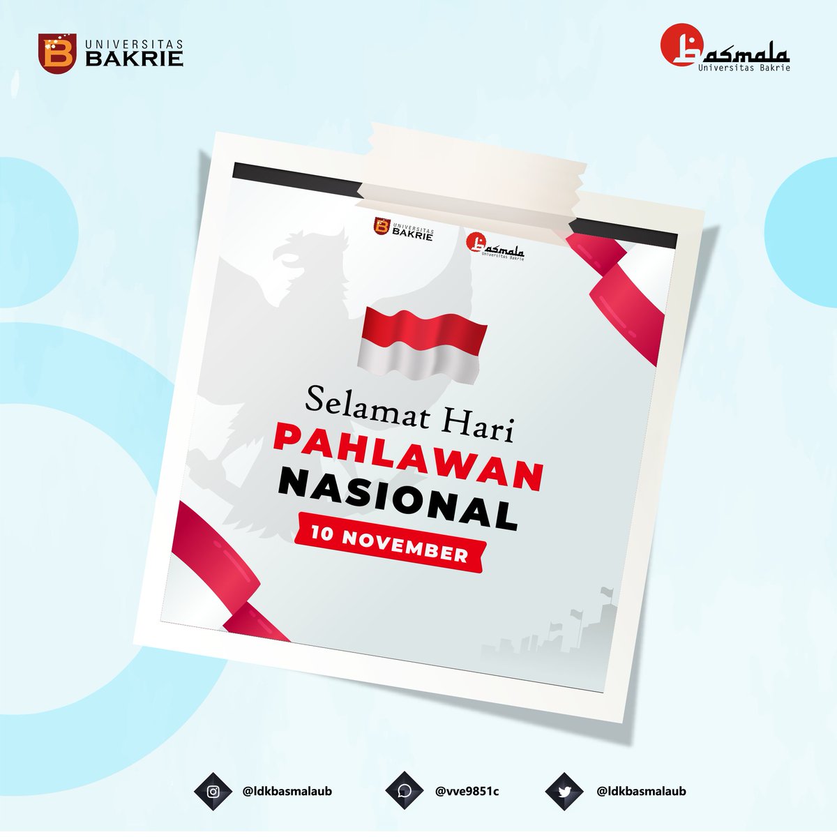 Assalmualaikum Ikhwah Fillah 👋🏼

Kami keluarga besar LDK Basmala mengucapkan selamat hari pahlawan, 10 November 2020 ✨

Sebagai pemuda kita harus berjuang untuk ummat &amp; bangsa serta berpegang pada aqidah islam, tetaplah menjadi pahlawan tanpa tanda jasa bagi negeri ini🤗