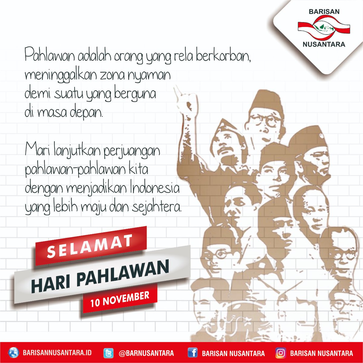 Barnusantara's tweet photo. Mari lanjutkan perjuangan pahlawan-pahlawan kita dengan menjadikan Indonesia yang lebih maju dan sejahtera

#HariPahlawan2020 https://t.co/7ZfLwh801m