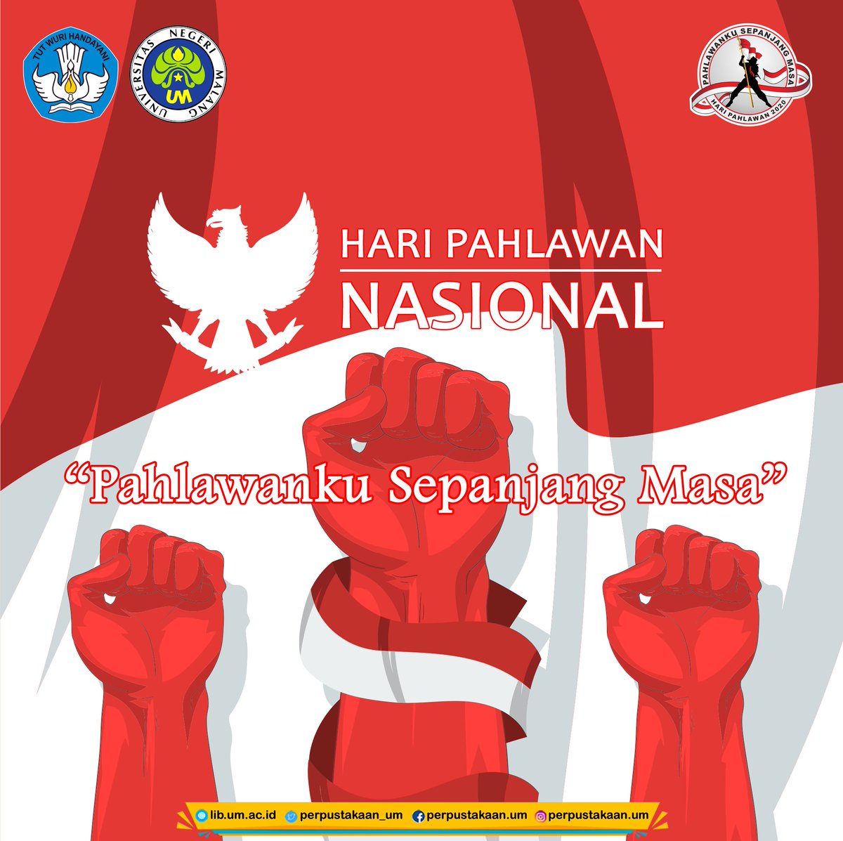 Perpustakaan_UM's tweet photo. Selamat Hari Pahlawan Nasional. Pahlawanku Sepanjang Masa https://t.co/ZRWLcULm4w