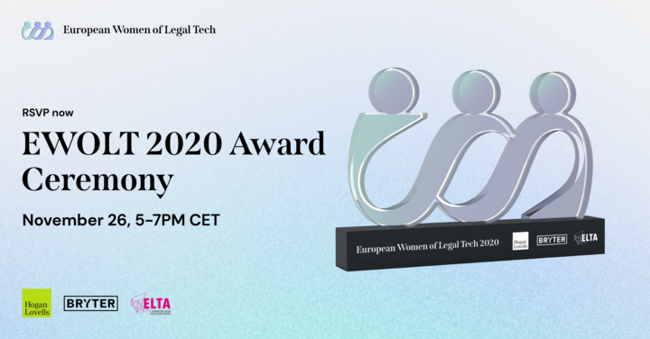 🏆 You are formally invited to the European Women of Legal Tech 2020 awards ceremony! Taking place on Thursday 26 November at 17:00 CET.

Interested? Join us for an evening of celebrations and networking.

Click here to sign up for your free ticket: lnkd.in/dbHpf72