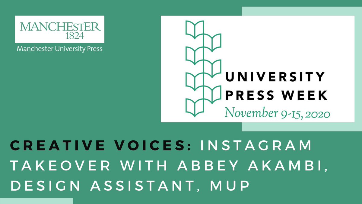 Today's daily theme for  #UPWeek is Creative Voices. Join  @iam_abbeyakanbi, design assistant at MUP, from 12pm for an MUP Instagram takeover!  https://instagram.com/manchester_university_press  #ReadUP  #RaiseUP  #CreativeVoices  #AUPresses