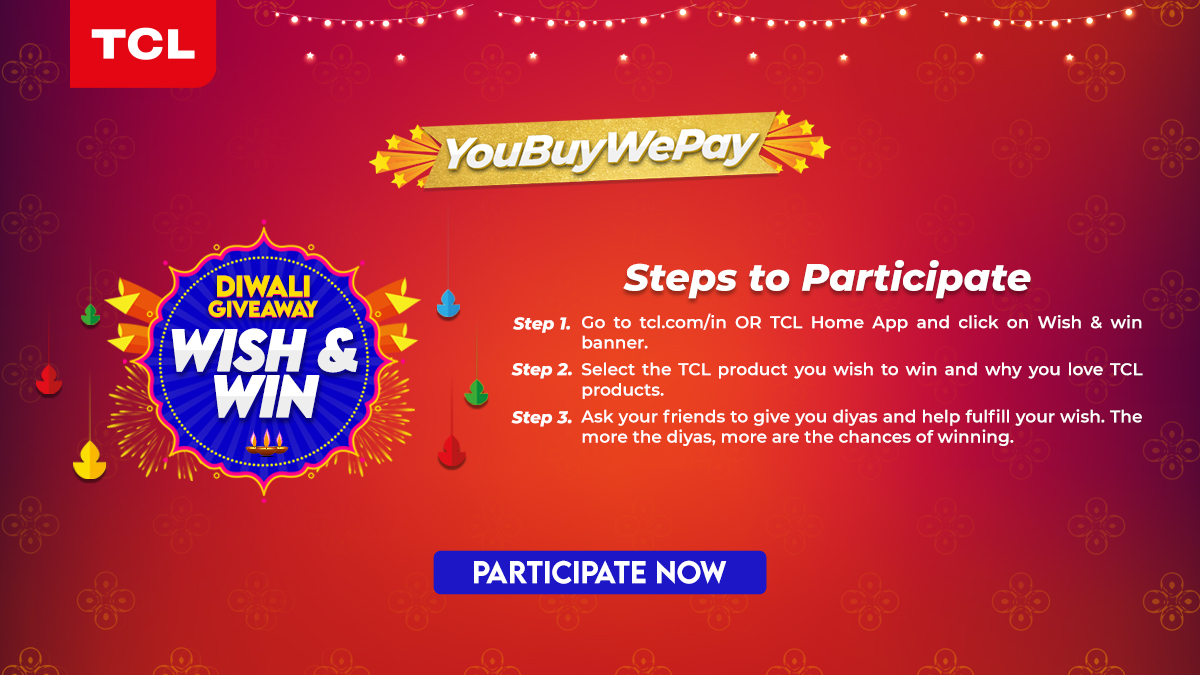tcl_india's tweet photo. Participate in the #TCL #YouBuyWePay Wish &amp; Win and make your Diwali celebrations grand! 

Click here to participate: https://t.co/HhKIFqSftM and don't forget to check your emails regularly as we can contact you in case you're the lucky winner. https://t.co/rMmrfl90nr