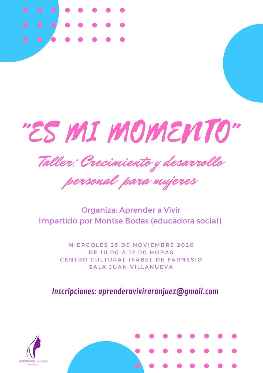 Nuevo Taller: "Es tu momento: crecimiento y desarrollo personal para mujeres", dentro de las actividades programadas para el 25N Día Internacional para la Eliminación de la Violencia contra la Mujer. 
Inscripciones: aprenderaviviraranjuez@gmail.com Plazas limitadas. #Aranjuez