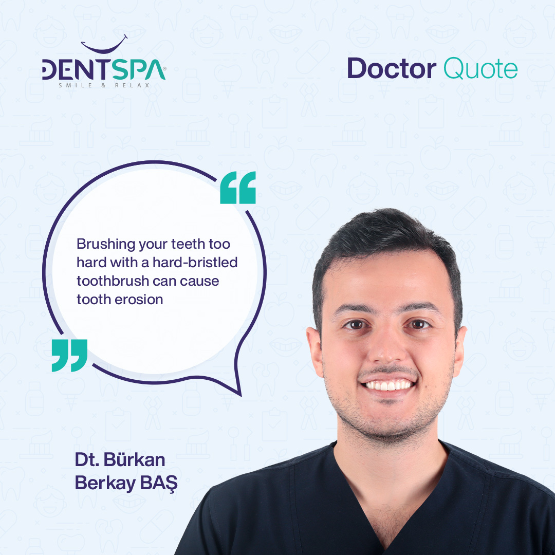 DentSpaINT's tweet photo. 🦷 "Brushing your teeth too hard with a hard-bristled toothbrush can cause tooth erosion." Dr. Bürkan Berkay BAŞ  #teeth https://t.co/MgHZoXgo63