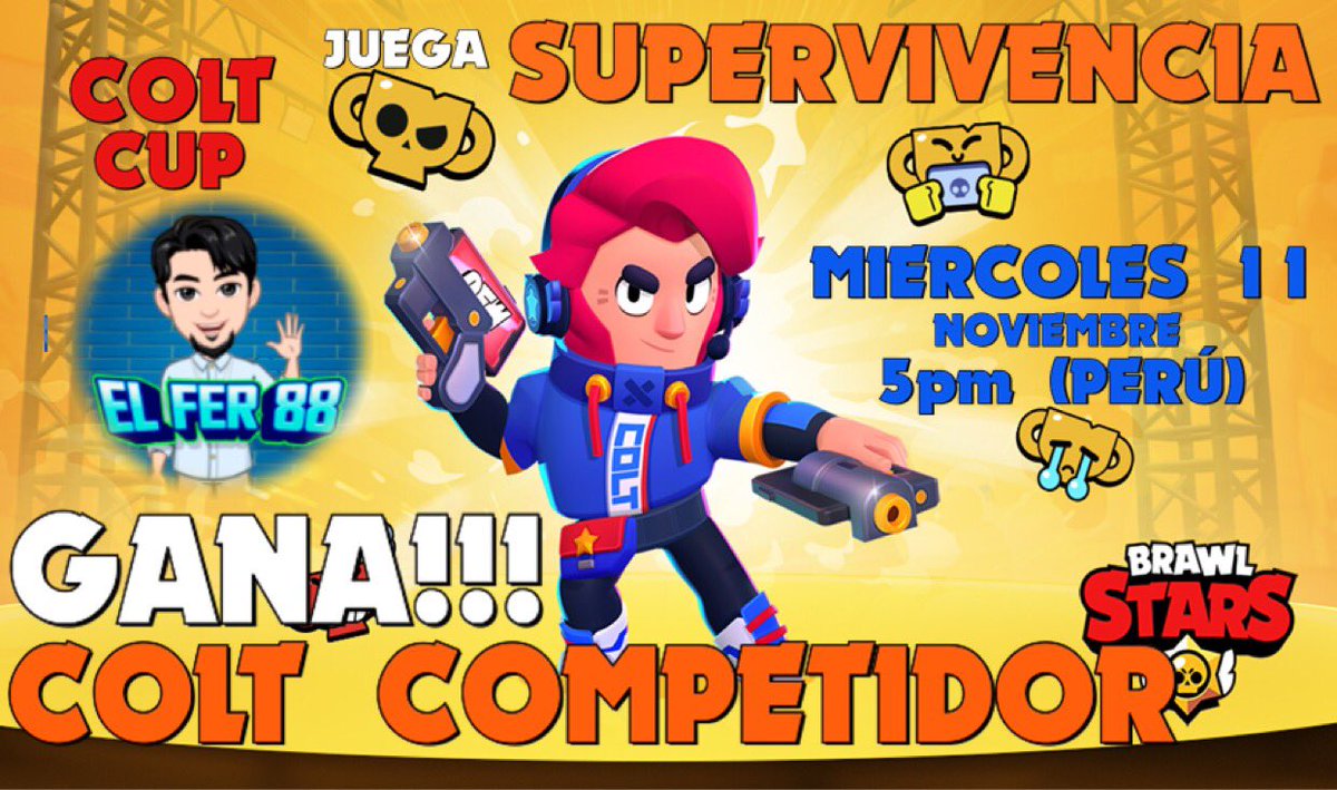 fernandojesuss's tweet photo. #ColtCup #BrawlStars Miércoles 11 a las 5pm (Peru) en vivo y en directo el gran torneo por la skin de: COLT COMPETIDOR! Sígueme en Fb: EL FER 88 https://t.co/sf6p9NV58y