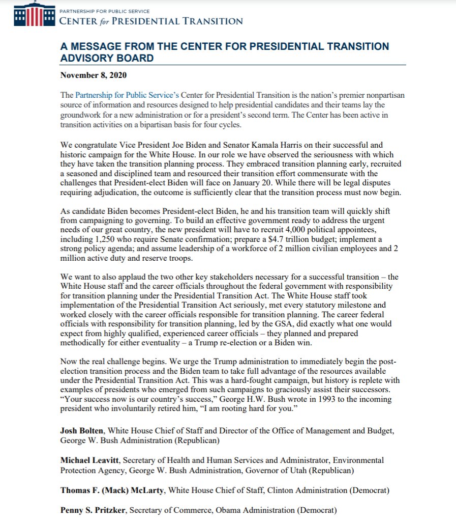 6. Letter from nonpartisan Center for Presidential Transition by luminaires from previous Republican and Democratic administrations.“While there will be legal disputes requiring adjudication, the outcome is sufficiently clear that the transition process must now begin. ..."