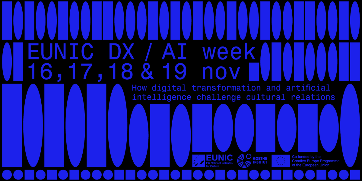 📢 How do digital transformation and Artificial Intelligence challenge cultural relations?

Join the EUNIC DX/AI week by EUNIC and <a href="/goetheinstitut/">goetheinstitut</a> from 16 to 19 November 2020!

Full programme ➡️ bit.ly/DXAIProgramme
Registration link ➡️ bit.ly/EUNIC_DXAIweek