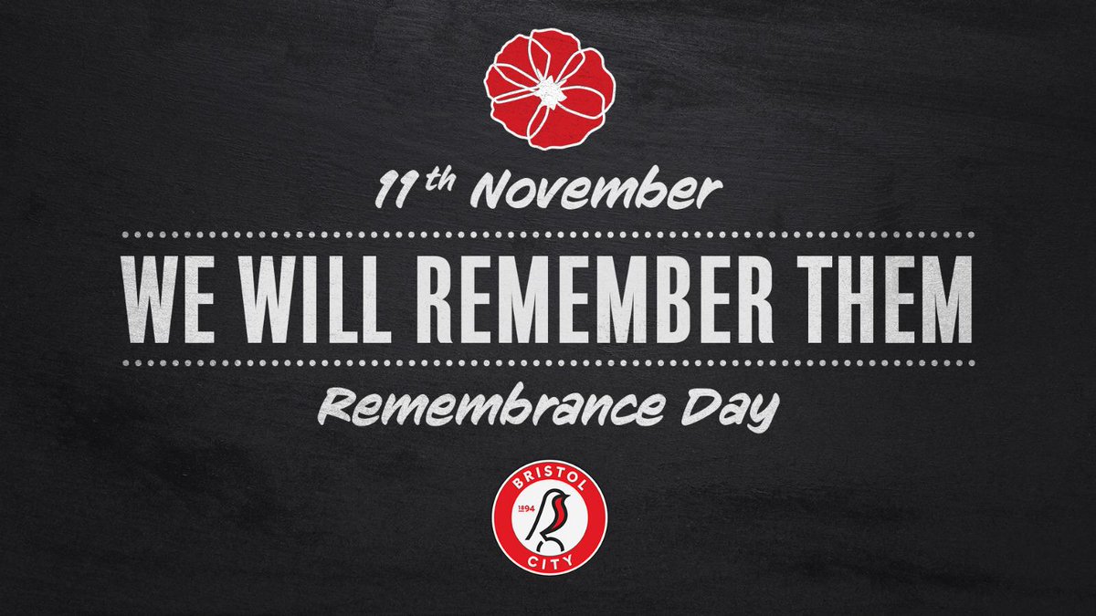 BristolCity's tweet photo. "When you go home tell them of us and say ‘for your tomorrow we gave our today’." 

#BristolCity remember. ❤️ #RemembranceDay https://t.co/26gfzs4uD6