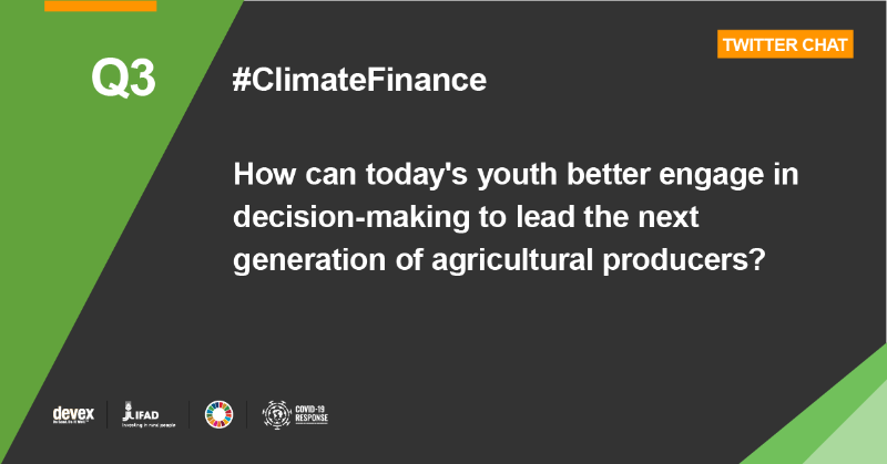 devex's tweet photo. Q3: How can today's youth better engage in decision-making to lead the next generation of agricultural producers?

#ClimateFinance · #DevexEvent with @IFAD https://t.co/RLYcnIxnLC
