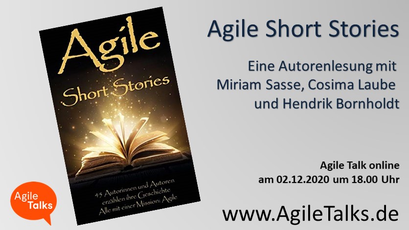 Agile Talks online am 02.12.2020 um 18.00 Uhr:

Wir freuen uns auf "Agile Short Stories", eine Autorenlesung mit Miriam Sasse, Cosima Laube und Hendrik Bornholdt

xing.com/events/agile-t…

AgileTalks.de/talks/02-11-20…

@miriam_sasse @gazebo_c @hbornho

#AgileTalks sponsored by: <a href="/CGI_DE/">CGI Deutschland</a>