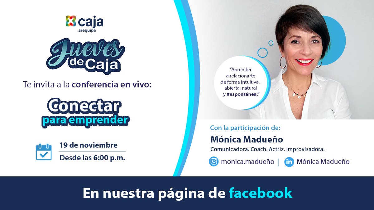CajaArequipa's tweet photo. Los invitamos a participar de la segunda conferencia en vivo de #JuevesDeCaja de @CajaArequipa. En esta oportunidad, estará con nosotros Mónica Madueño, experta en comunicación, empatía y creadora de la metodología #ImproParaLaVida 🤓 https://t.co/nyeudHu2tT