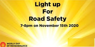 ‘Light up’ or ‘shine a light’ to remember crash victims, survivors, their families and those on the frontline who respond to collisions on World Remembrance Day this Sunday from 7-8pm