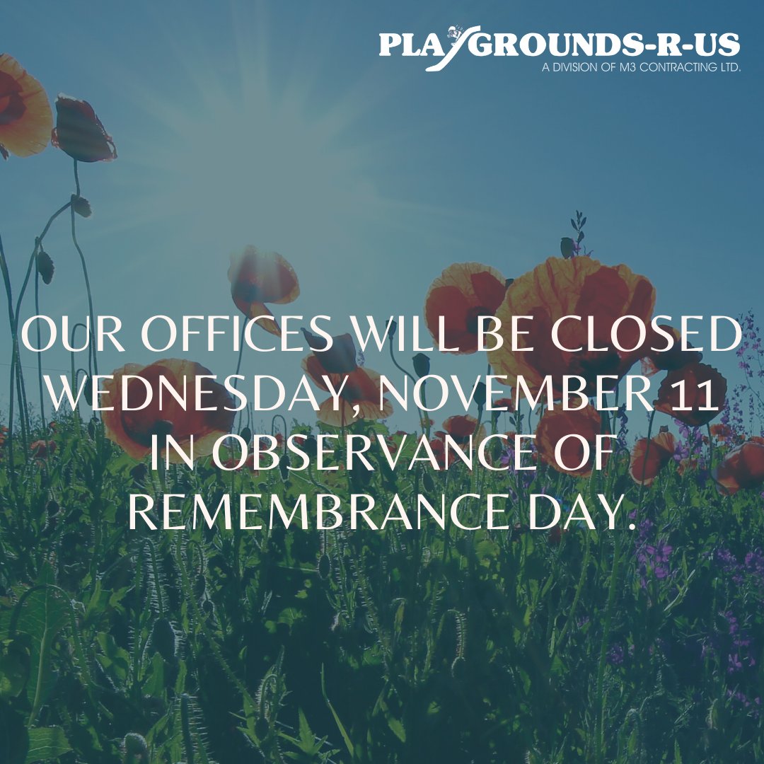 M3Contracting's tweet photo. Our offices will be closed on Wednesday, November 11 in observance of Remembrance Day. We will reopen on Thursday, November 12 at 8 AM.
#PlaygroundsRUs #LestWeForget https://t.co/cLVZrSIYv9