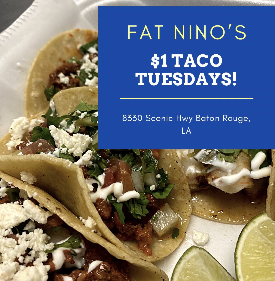 FatNinos's tweet photo. Taco Tuesdayyyy!!! 8330 Scenic Hwy Baton Rouge, LA #TacoTuesday #taco #Foodie #tuesdayvibe #tuesdaymotivations #tacos #onedollartacos https://t.co/UbU9iLK54C