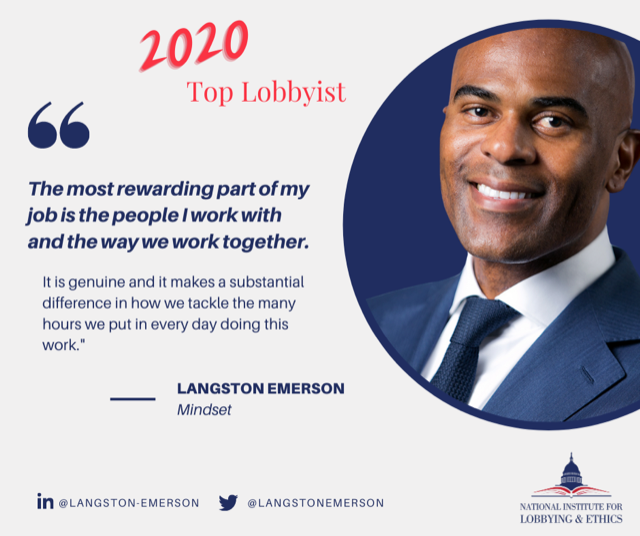 Congrats to Mindset’s <a href="/LangstonEmerson/">Langston Emerson</a> for receiving the <a href="/LobbyInstitute/">National Institute for Lobbying & Ethics</a> 2020 Top Lobbyist award. This year’s winners are innovative in their field, held in high regard by their clients, and give back to their community.
bit.ly/3li0O1v