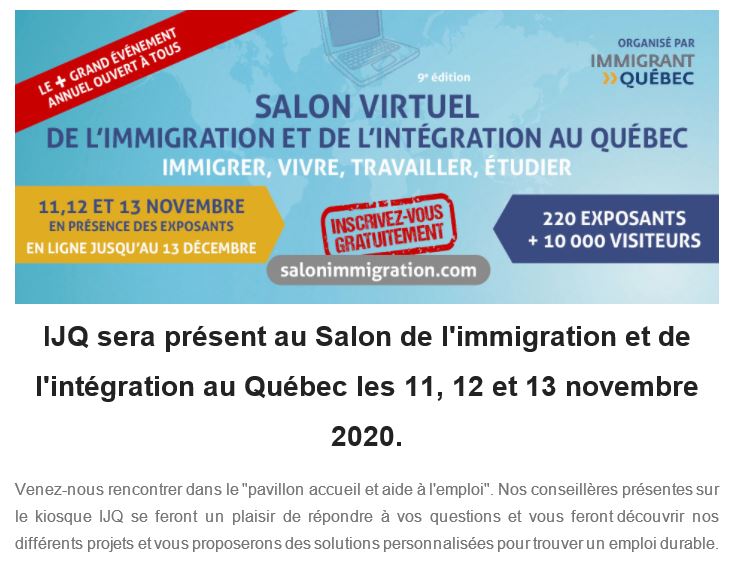 CJERDP's tweet photo. Venez rencontrer @ijquebec dans le "pavillon accueil et aide à l'emploi" durant le salon virtuel de l'immigration et de l'intégration au Québec. Leurs conseillères présentes sur le kiosque IJQ se feront un plaisir de répondre à vos questions et vous feront découvrir leurs (...) https://t.co/fak58CZU9O