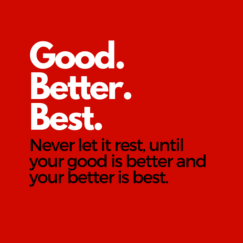 NotYetPro's tweet photo. Good. Better. Best. Never let it rest, until your good is better and your better is best. #notyetpro #everybodyhasafan #sports https://t.co/qvKqHG5TE6