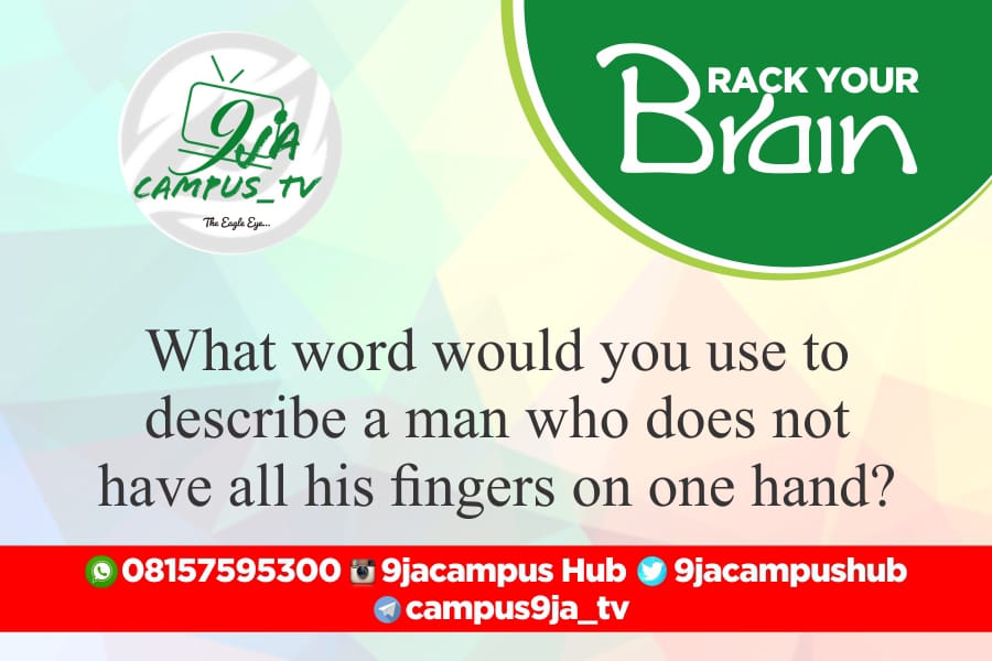 9jacampusHub's tweet photo. #rackyourbrain https://t.co/01d4UikWZf