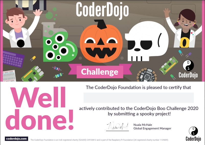 CoderDojo's tweet image. Well done to all the young people who entered our #DojoBooChallenge!

We&apos;re having a great time reviewing all the fun and creative projects we received (despite all the jump scares)!

We&apos;ve just sent our certificate of participation to all those who submitted an entry!