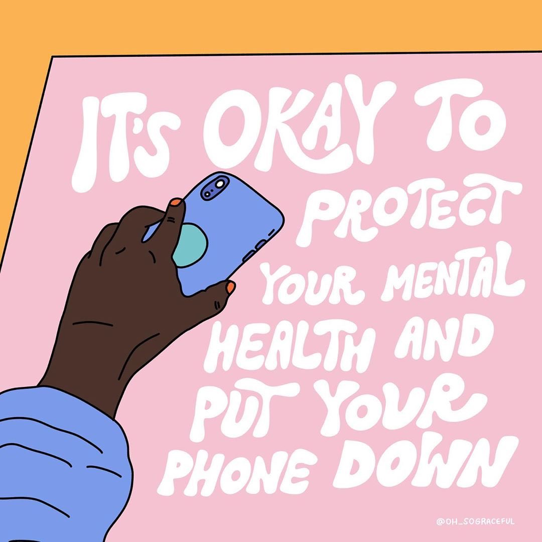 actionhappiness's tweet image. It’s okay to protect your mental health and put your phone down

Image: ohsograceful.com
