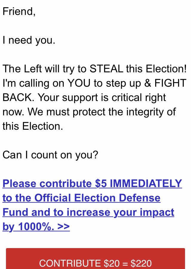 Just been looking through the emails I got from the Trump campaign in the last day and they are seriously unhinged. Make no mistake about it - this is an attempted coup. Here is a selection: