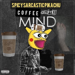 DatCoffeeAddict's tweet image. 20:47 
Yeah, I got coffee on my mind
Yeah, I got coffee on my mind
Yeah
Every damn day I&apos;m up till 9
Yeah I got coffee on my mind