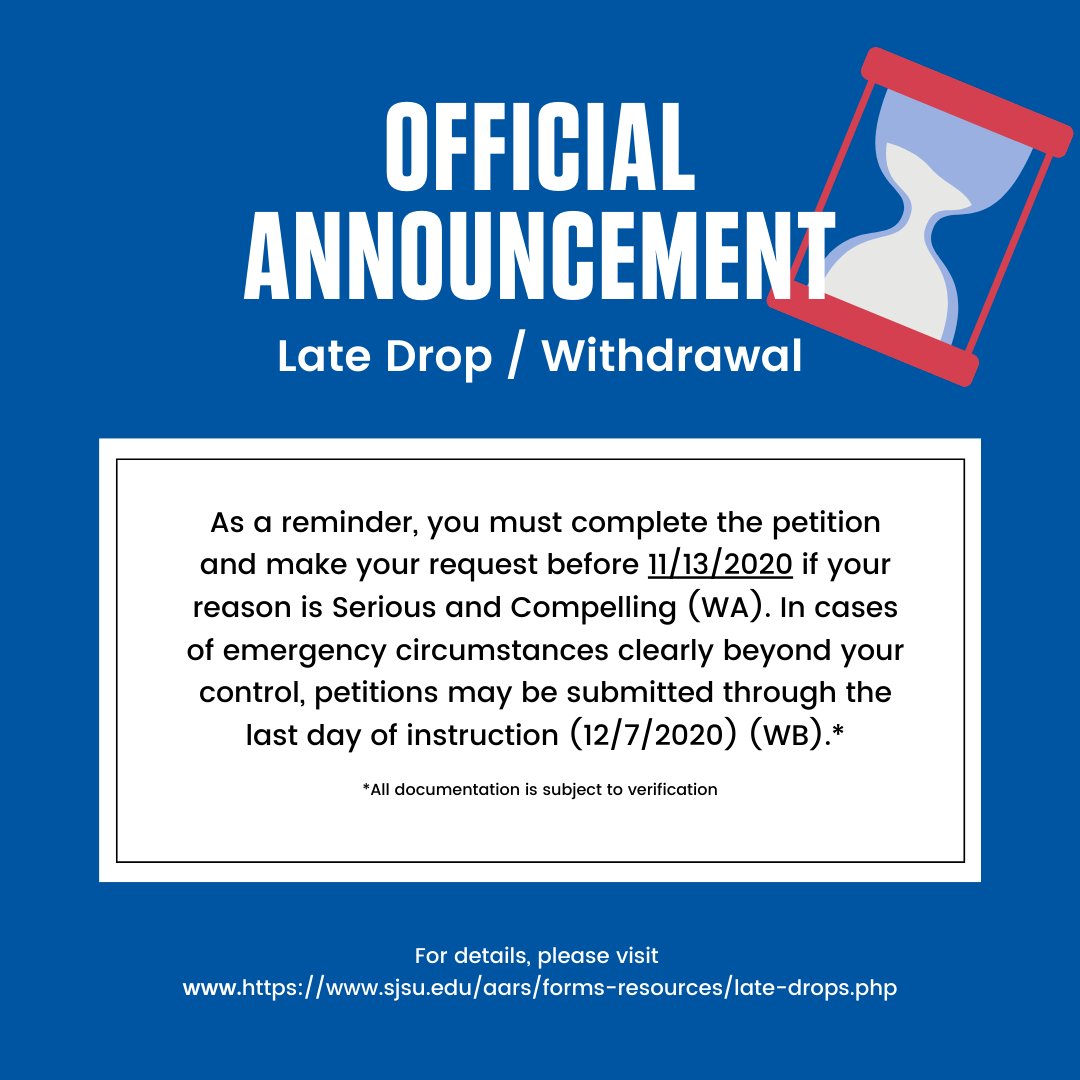 SJSU AARS (@sjsu_aars) on Twitter photo Petitions to Withdrawal or Drop a Class late are due tomorrow with all appropriate documentation and signatures! Make sure if you wish to drop a course you follow all appropriate procedures and #SpartanUp! #SJSU @CHHS_SSC <a href="/luriesuccess/">Lurie College of Education Student Success Center</a> <a href="/SJSU_ES/">SJSU Enrollment</a> <a href="/SJSU/">San José State University</a> <a href="/CLSSC_/">Chicanx Latinx Student Success Center</a> @AABSSCsjsu Petitions to Withdrawal or Drop a Class late are due tomorrow with all appropriate documentation and signatures! Make sure if you wish to drop a course you follow all appropriate procedures and #SpartanUp! #SJSU @CHHS_SSC <a href="/luriesuccess/">Lurie College of Education Student Success Center</a> <a href="/SJSU_ES/">SJSU Enrollment</a> <a href="/SJSU/">San José State University</a> <a href="/CLSSC_/">Chicanx Latinx Student Success Center</a> @AABSSCsjsu