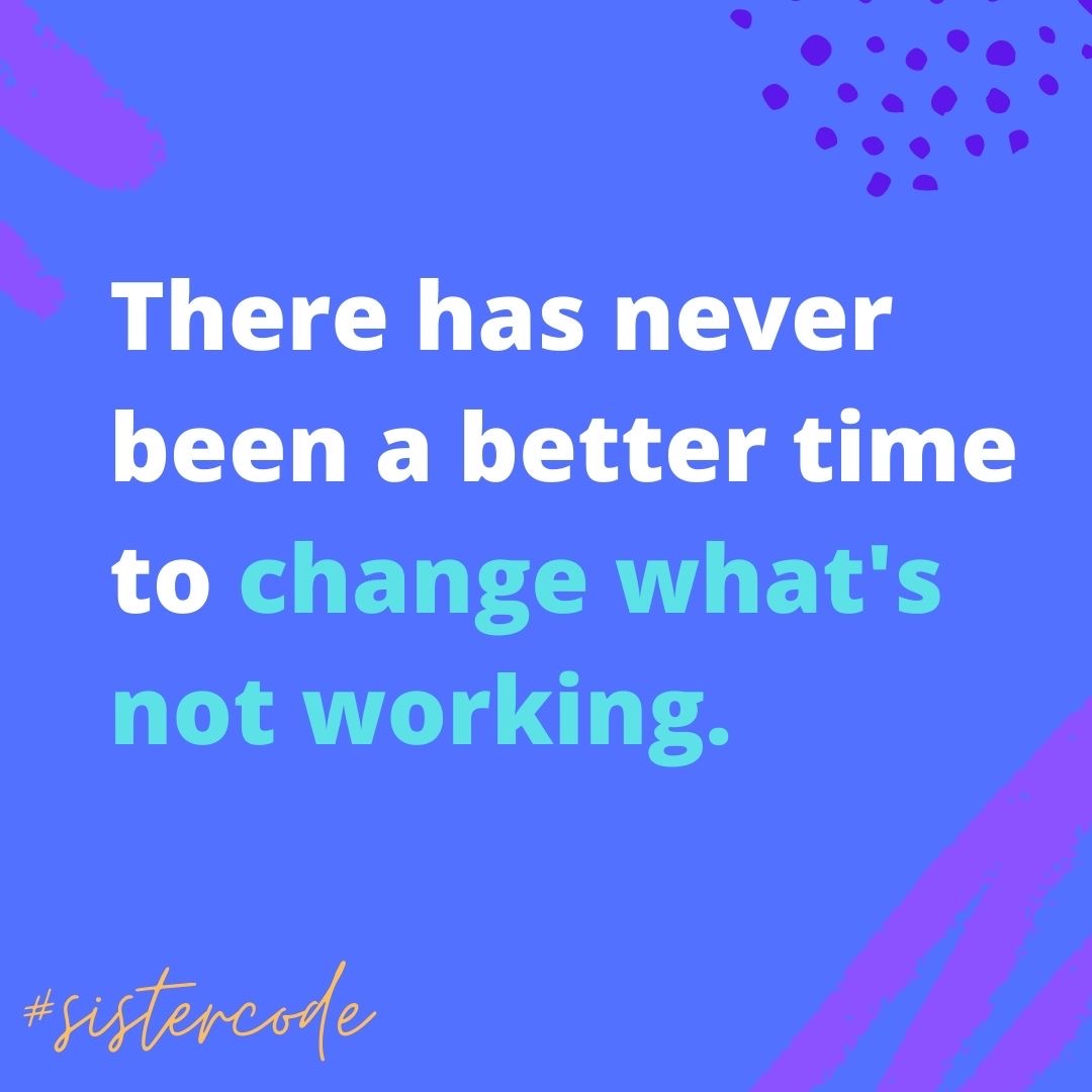 joinsistercode's tweet image. There is change going on all around us. You have more power to bring change than you may think, whether within yourself, or in the world around you. So go for it, change what’s not working! 💛 #sistercode