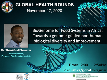 Join Dr. Ebenezer for Global Health Rounds on Tues. Nov. 17, 12:00 pm - 12|:50 pm on "BioGenome for Food Systems in Africa". Discussion on process of establishing a pan-African network to address food security via genomic science. #GlobalHealth To reg: ualberta.ca/medicine/about…