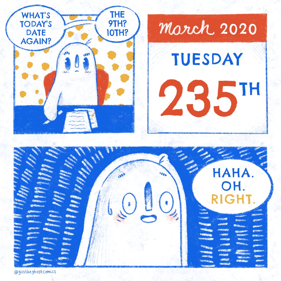 GusGhostComics's tweet photo. today is the 235th day of march 2020 https://t.co/HyKxNMcaiv