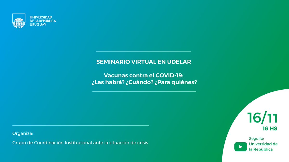 💉  El próximo lunes 16 de noviembre a las 16:00 hs. se realizará un Seminario Virtual en donde conversaremos acerca de las vacunas contra el Covid-19. 

🎥  Podes seguirlo en vivo en el canal de YouTube de #Udelar

#MásUniversidadAlServicioDelPaís