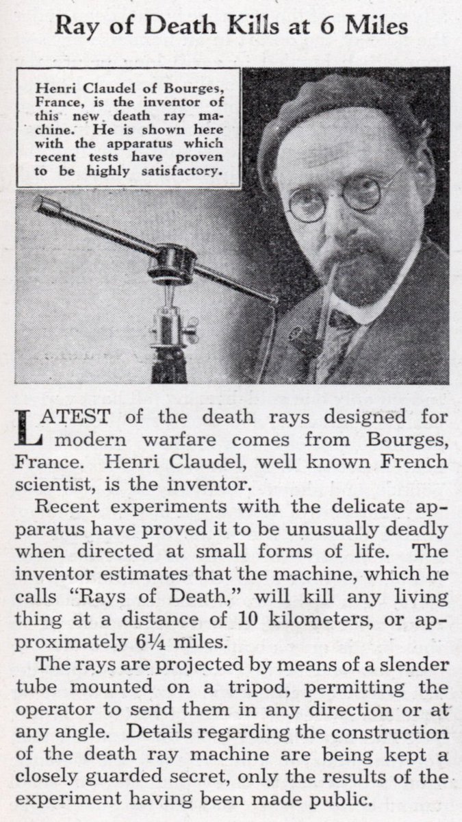 A year later French* scientist Henri Claudel claimed to have developed a "ray of death" that was lethal over six miles. Again "The Government" hushed it all up.(*note the beret)