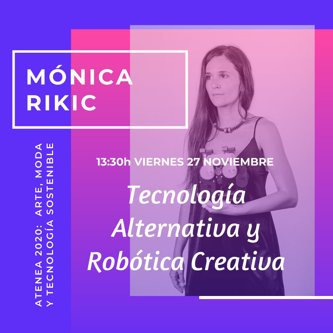 atenea_wat's tweet photo. SAVETHE DAY: 27.11 Charla gratuita de @monicarikic en #atenea2020 donde presentará su obra artística sobre #tecnologiaalternativa y #roboticacreativa. Regístrate en https://t.co/AuSEOq5QGb
Gracias a @LasNavesINN y @culturaupv
#ateneaplatform #atenea_wat #womenintech https://t.co/LBcFq3Dn0X