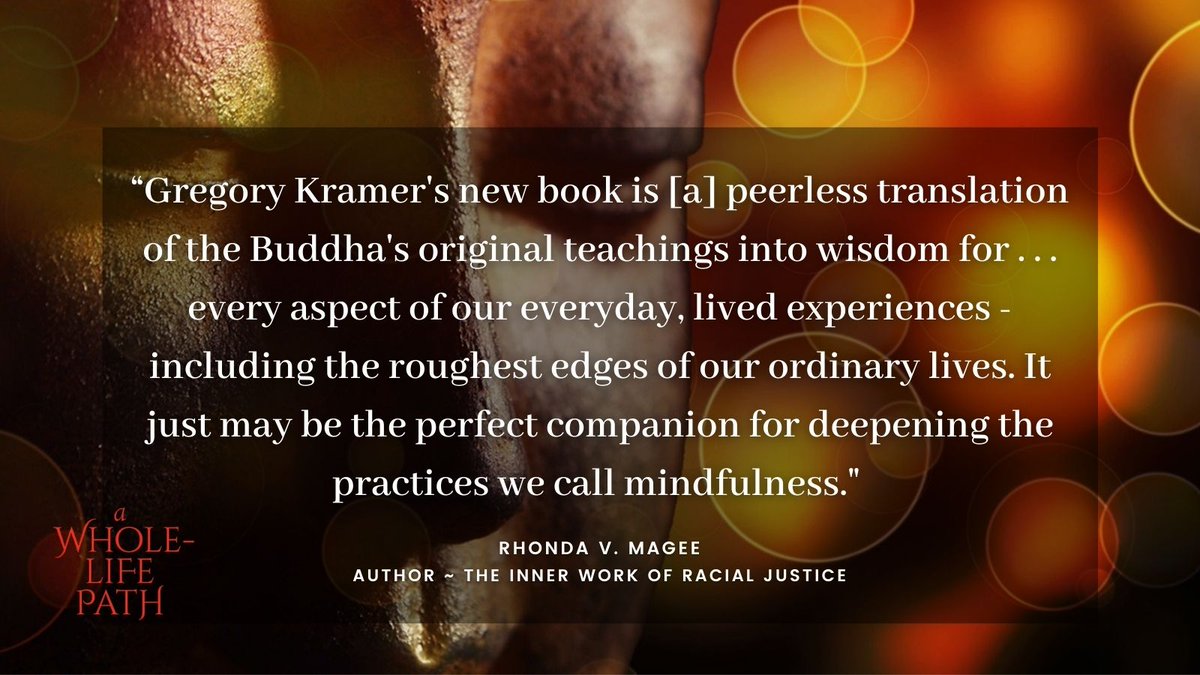 For more on crafting a dhamma infused life visit: gregorykramer.org 
Thank you @rvmagee for your kind words.
#wholelifepath